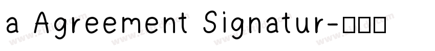 a Agreement Signatur字体转换